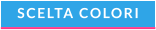 SCELTA COLORI