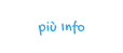 più Info